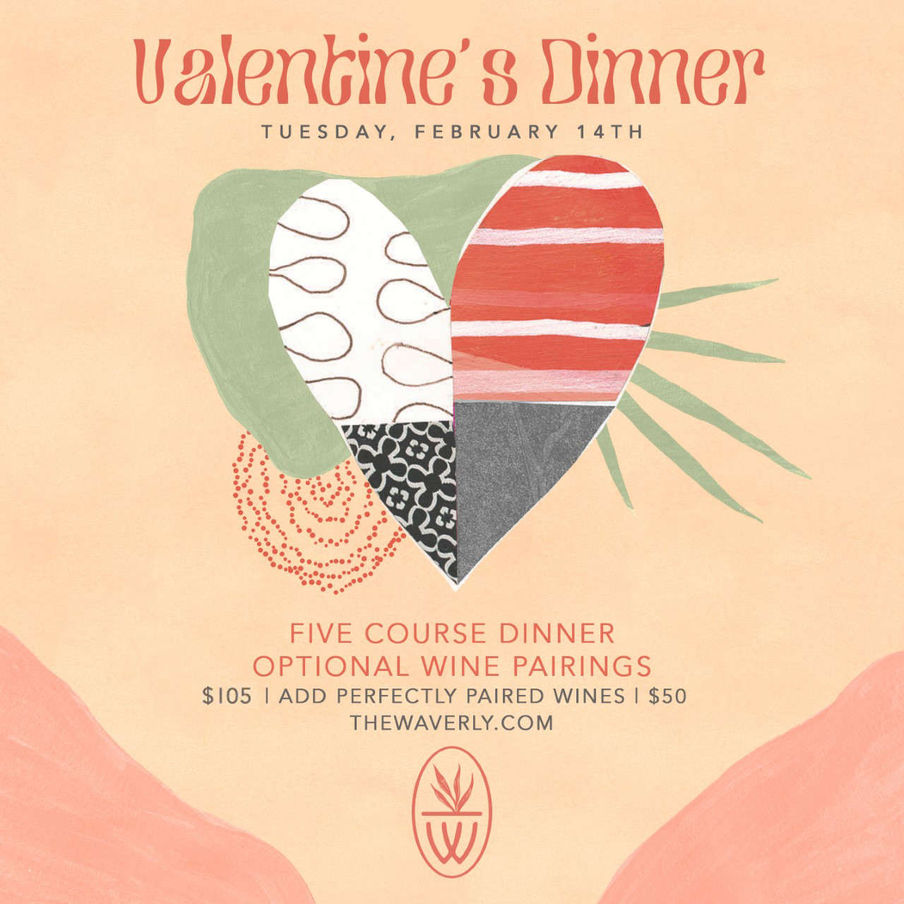 Valentine's Dinner Tuesday, February 14 Five course dinner